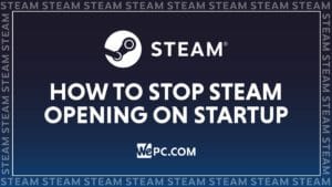 WePC STEAM how to stop steam opening on startup 01