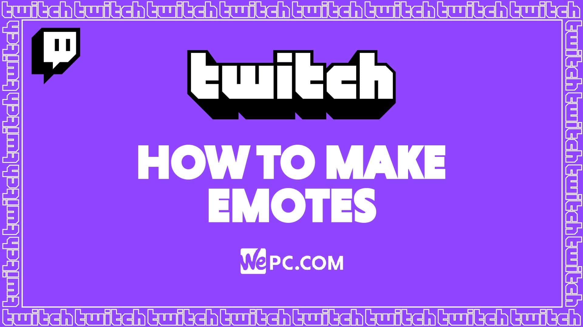 How To Make Twitch Emotes Wepc