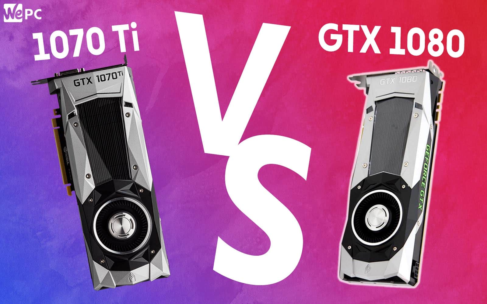 Stræde Tilbageholdelse Kritisk 1070 Ti vs 1080 | WePC