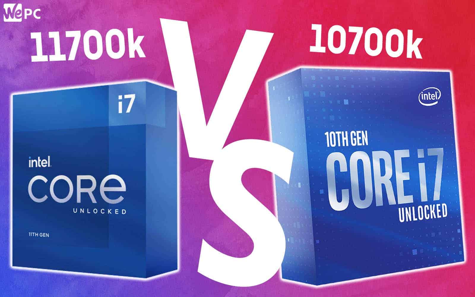 WePC 11700k VS 10700k 1