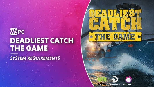 WEPC Deadliest catch the game system requirements Featured image 01