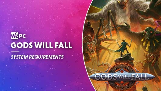 WEPC Gods will fall system requirements Featured image 01
