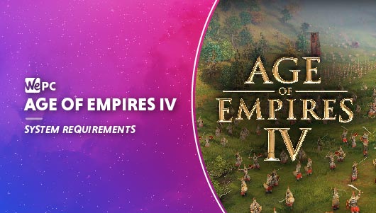 Age Of Empires Iv System Requirements Wepc Age Of Empires Iv System Requirements Wepc