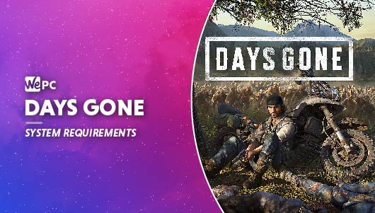 WEPC Days gone system requirements Featured image 01