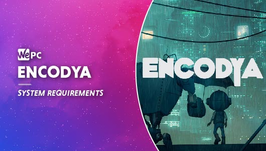 WEPC Encodya system requirements Featured image 01