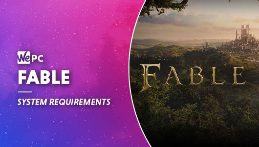 WEPC Fable system requirements Featured image 01