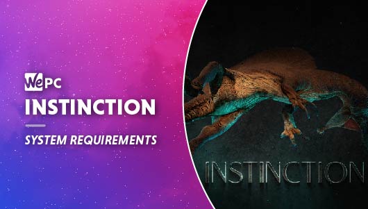 WEPC Instinction System requirements Featured image 01