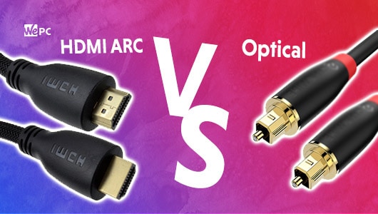 WePC HDMI arc VS Optical