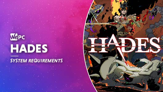 Hades System Requirements