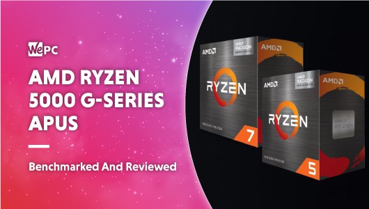 The AMD Ryzen 7 5700G, Ryzen 5 5600G, and Ryzen 3 5300G Review