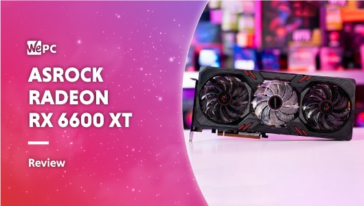 ASRock Radeon RX 6600 XT Review | WePC