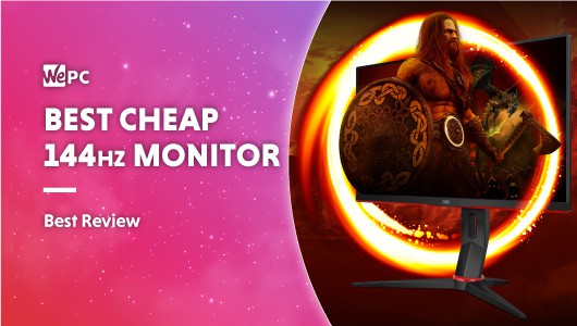 Best Cheap 144hz Monitor