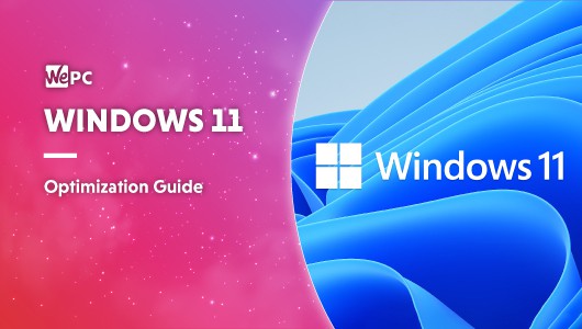 Windows 11 optimization guide: get the most out of Microsoft’s new OS