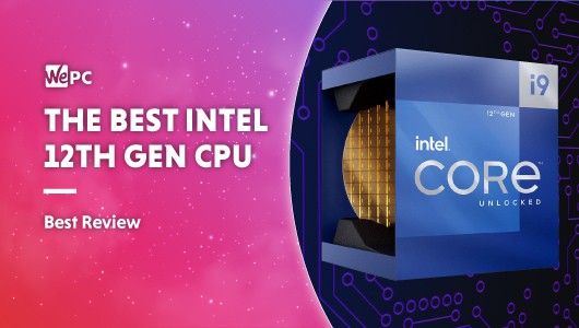 BEST INTEL 12TH GEN CPU