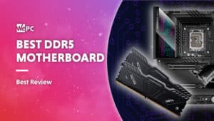 Best DDR5 Motherboard
