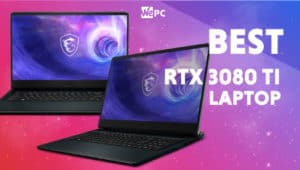 RTX 3080 ti laptop