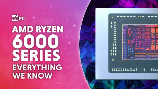 AMD Ryzen 6000 series everything we know