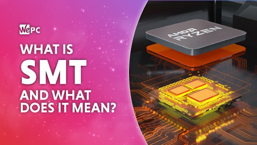 What does SMT mean? What is SMT? Multithreading explained.