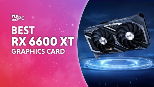 Best RX 6600 XT GPU in 2024