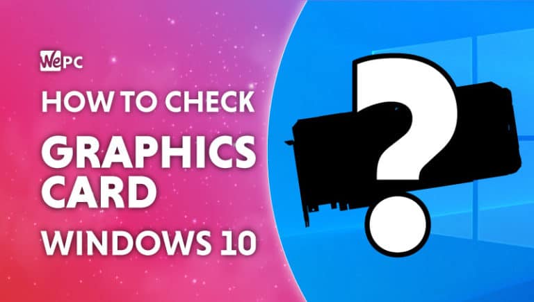 How to check graphics card Windows 10