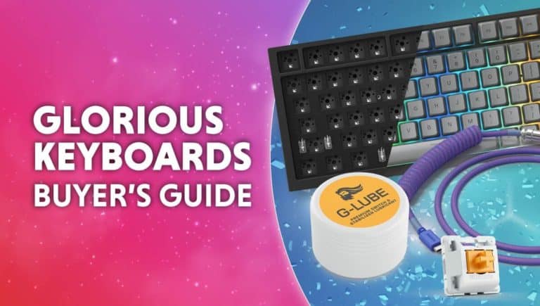 Glorious Keyboards Buyers Guide 1