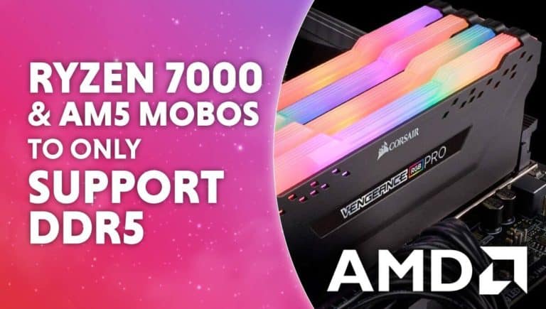 SERIES 7000 AND AM5 MOBOS ONLY SUPPORT DDR5