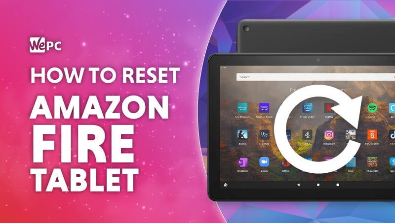 How to reset Fire tablet
