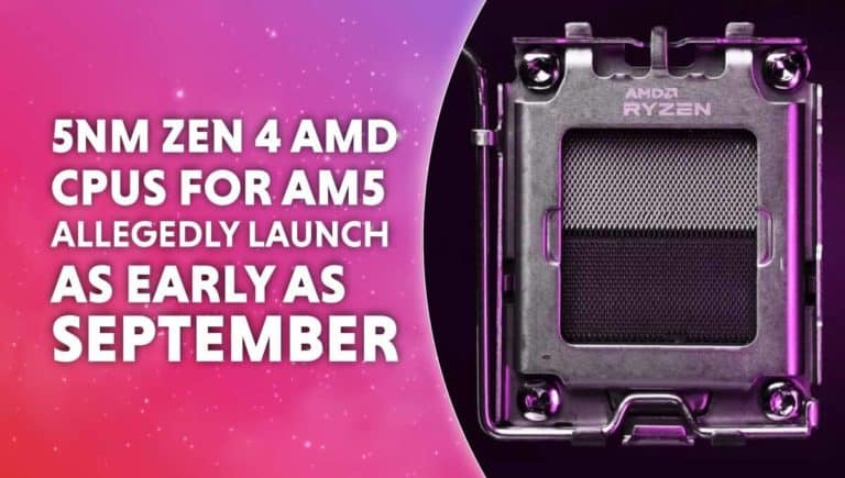 5nm Zen 4 AMD CPUs for AM5 allegedly launch as early as