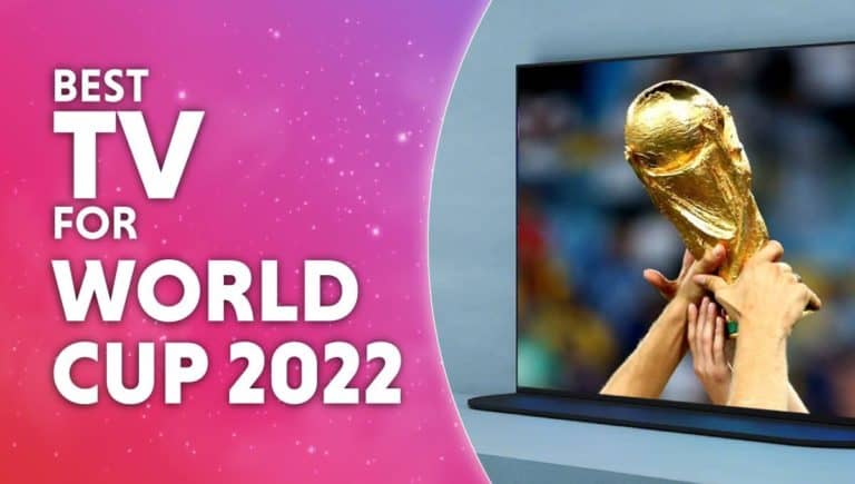 best tv for world cup 2022