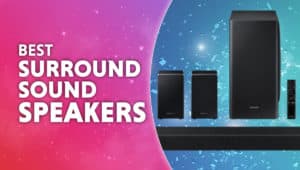 Best surround sound speakers