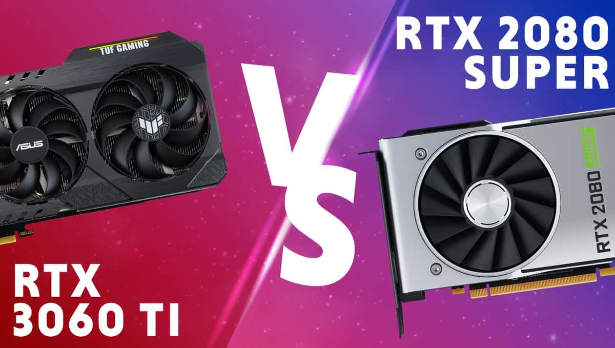 Nvidia RTX 3060 Ti vs RTX 2080 Super WePC