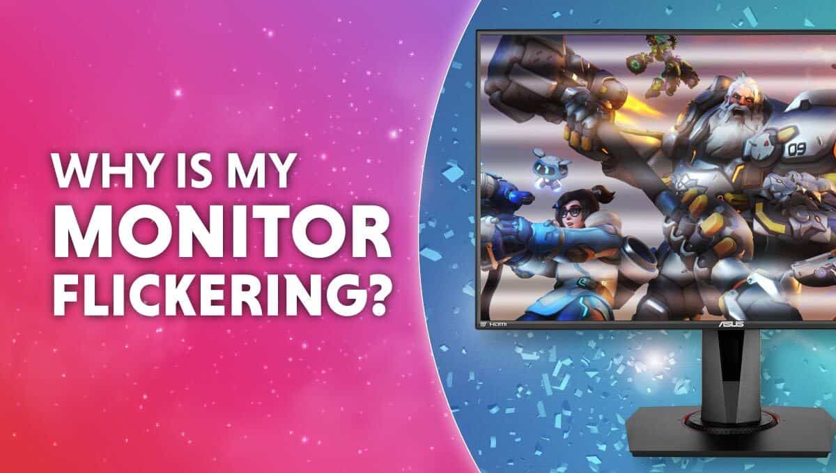 Why is my monitor flickering and how to fix it (5 steps) | WePC