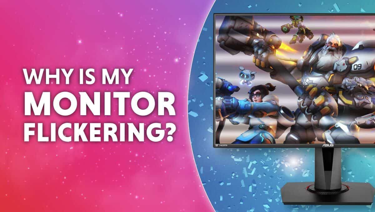 Why is my monitor flickering and how to fix (5 steps) WePC