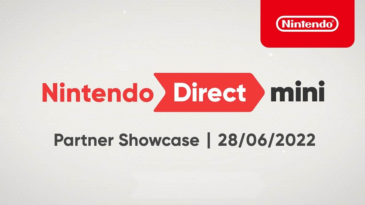 Everything at Nintendo Direct Mini: Partner Showcase – 28/06/2022