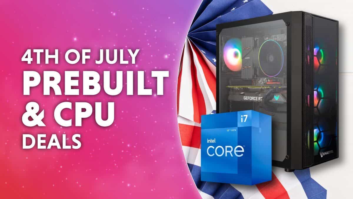 4th July gaming CPU & prebuilt PC deals