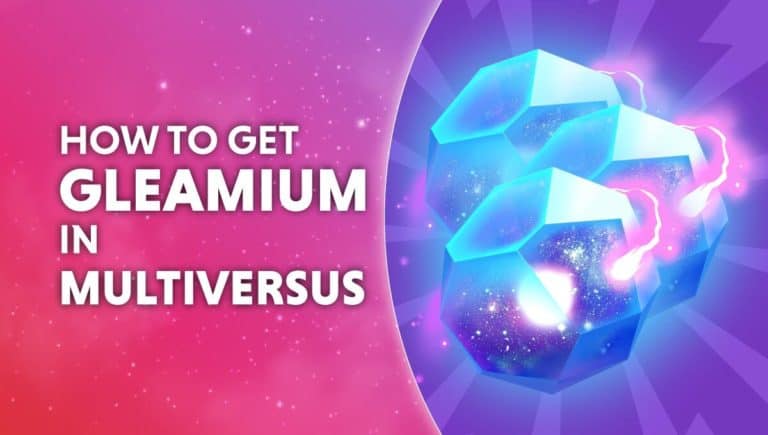 how to get gleamium in multiversus