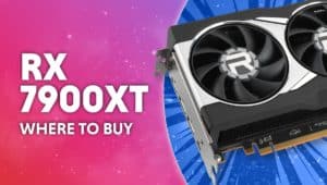 Where to buy AMD Radeon RX 7900 XT