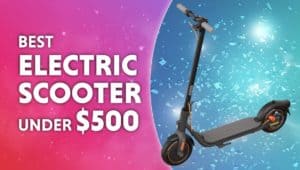 best electric scooter under 500