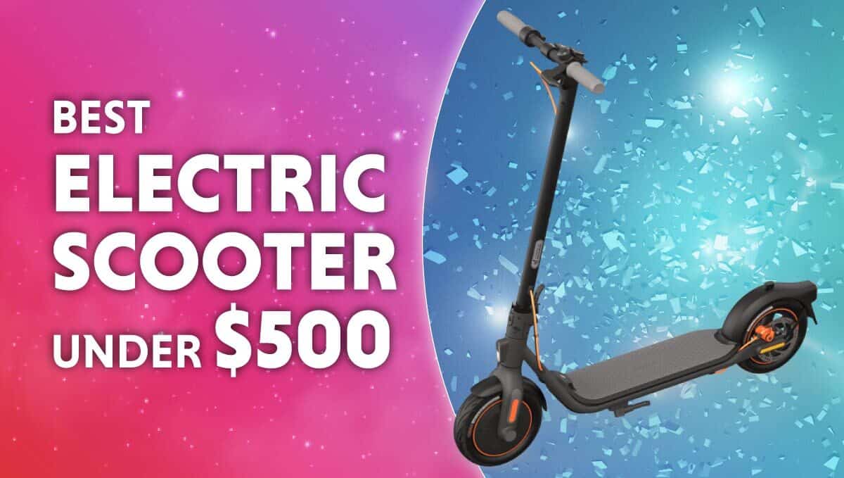 Best cheap electric scooter under $500