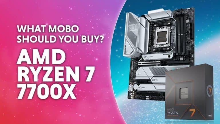 Best motherboard for AMD Ryzen 7 7700X