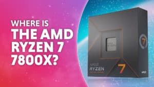 Where is the AMD Ryzen 7 7800X