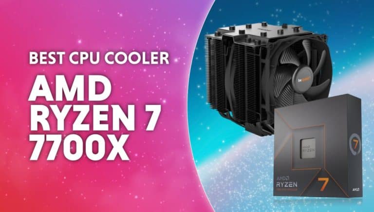 best CPU cooler for amd ryzen 7 7700x