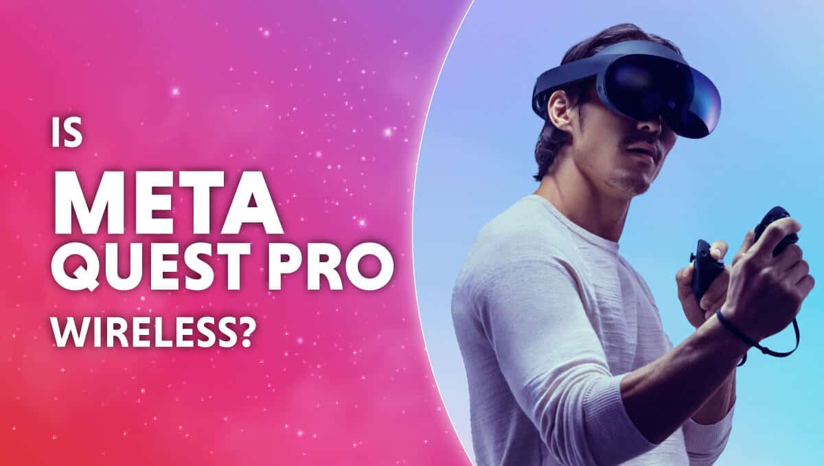 Is Meta Quest Pro wireless?