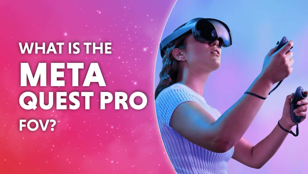 What is the Meta Quest Pro FOV?