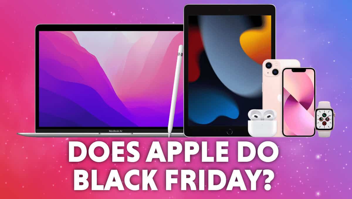Does Apple do Black Friday?, best deals 2022