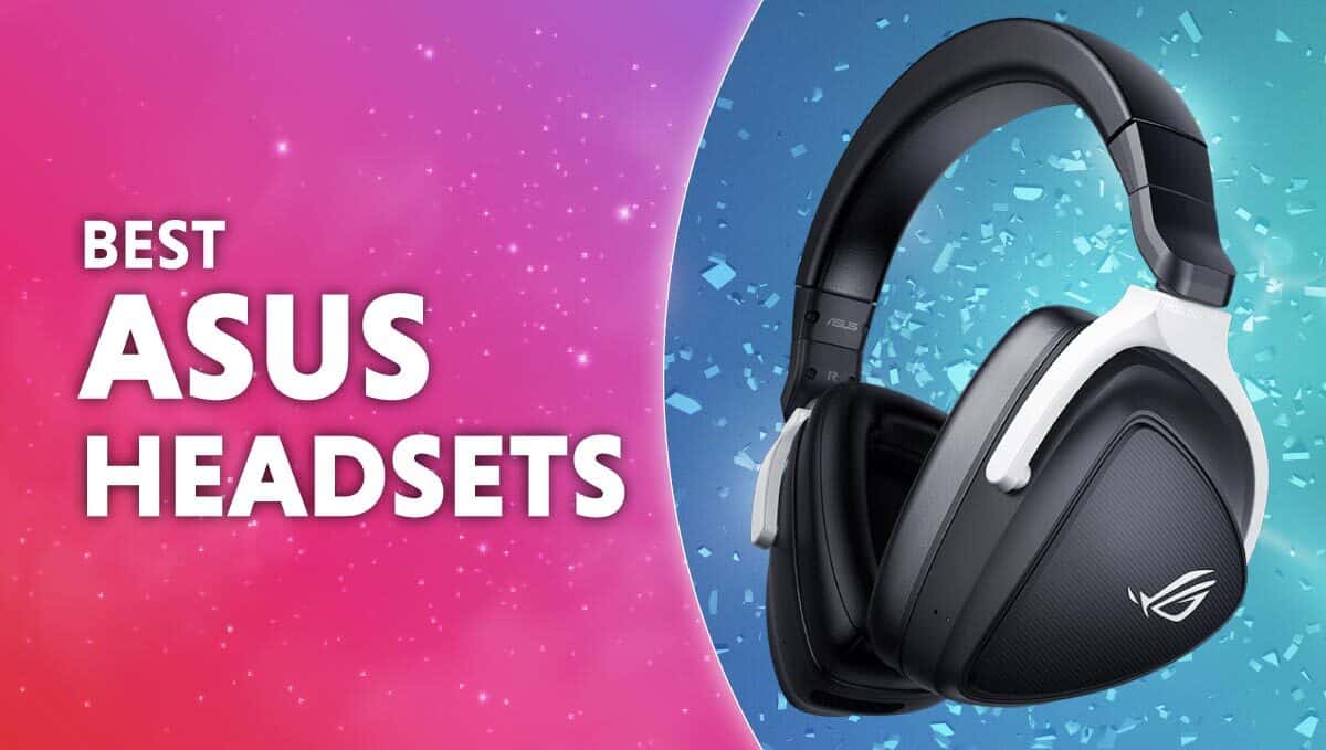 Best ASUS Headsets