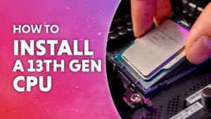 How to install a 13th gen cpu