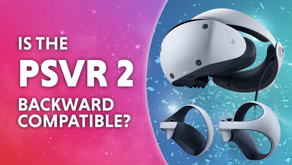 PSVR 2 release date and backward compatibility: Will it work with PS4 and  PS5? - GameRevolution