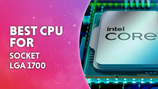 best CPU for LGA 1700
