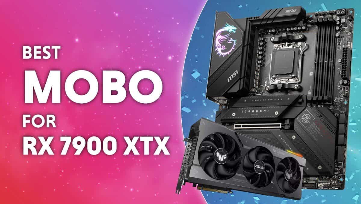 Best motherboard for the RX 7900 XTX – AMD or Intel?